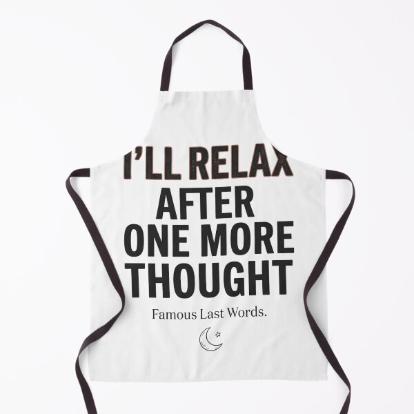 Item preview, I'll Relax After One More Thought Funny Overthinking Quote Vintage Typography Shirt designed and sold by softmind studio.