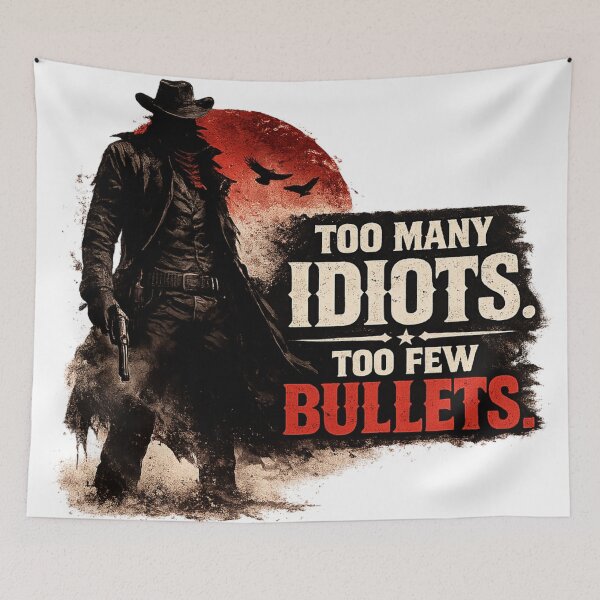 Item preview, Too many idiots, too few bullets designed and sold by Bernd Friese.