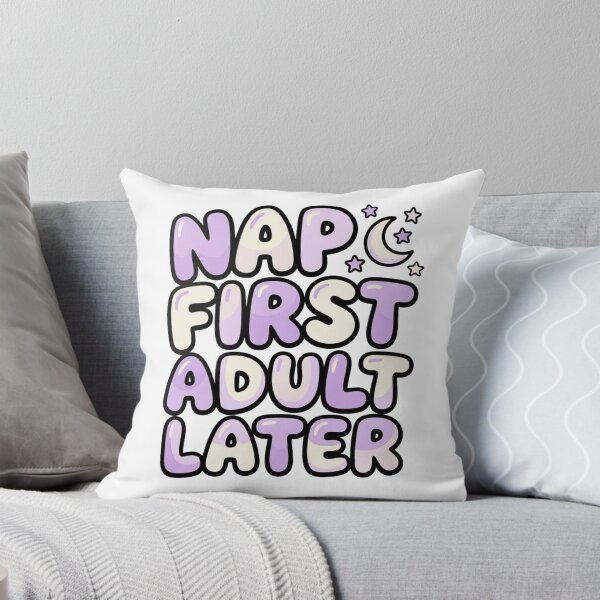 Item preview, Nap First Adult Later Funny Quote designed and sold by StickVerse by Owais.