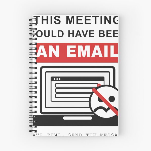 Item preview, This Meeting Could Have Been an Email – Funny Office Design designed and sold by FlamoArt.