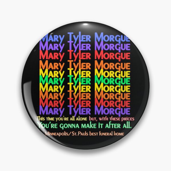 Item preview, Mary Tyler Morgue designed and sold by Dopameme Depot.
