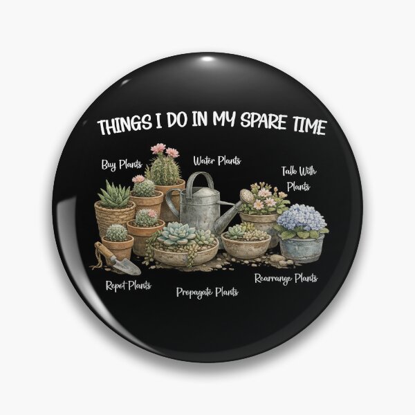 Item preview, Things I do in my spare time plants Funny Gardener designed and sold by LounisArt.