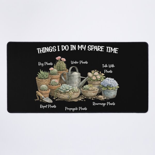 Item preview, Things I do in my spare time plants Funny Gardener designed and sold by LounisArt.