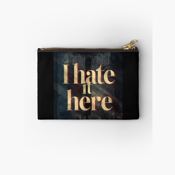 Item preview, I hate it here designed and sold by whatthefoxsays.