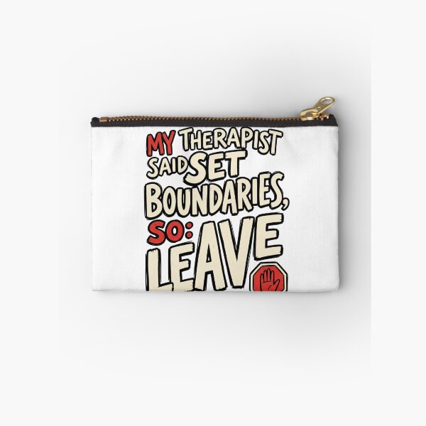 Item preview, My Therapist Said Set Boundaries So Leave Funny Quote designed and sold by StickVerse by Owais.