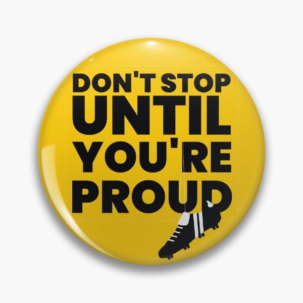 Item preview, Don't Stop Until You Proud designed and sold by hm-printable.