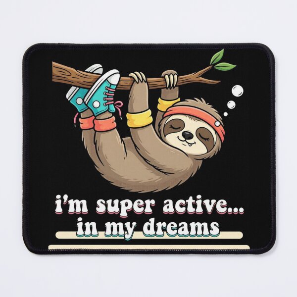 Item preview, Active Sloth - In My Dreams designed and sold by ElvisVintagePosters.