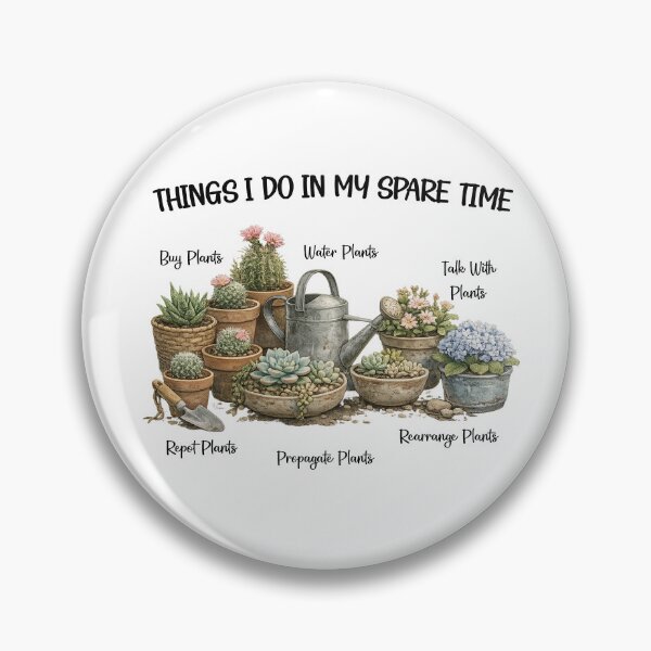 Item preview, Things I do in my spare time plants Lover designed and sold by LounisArt.