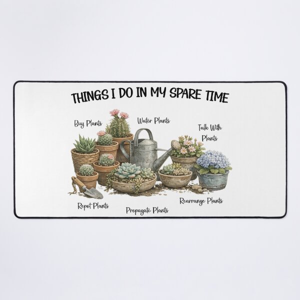 Item preview, Things I do in my spare time plants Lover designed and sold by LounisArt.