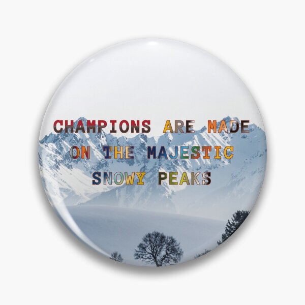 Item preview, Champions are Made on the Majestic Snowy Peaks #1 designed and sold by Holy JM Designs.