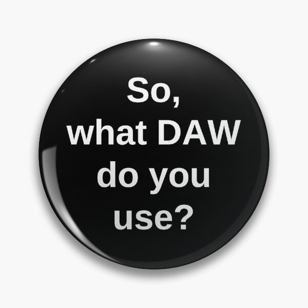 Item preview, 'So, what DAW do you use?' designed and sold by Bonded-Music.