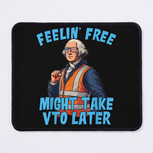 Item preview, Feelin' Free Might Take VTO Later George Washington Vest Graphic T-Shirt designed and sold by VexlyPlonk.