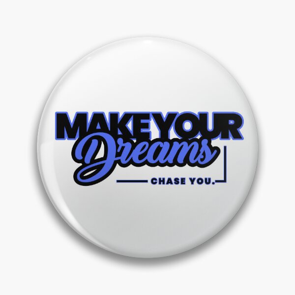 Item preview, Make Your Dreams Chase You designed and sold by Solsunx.