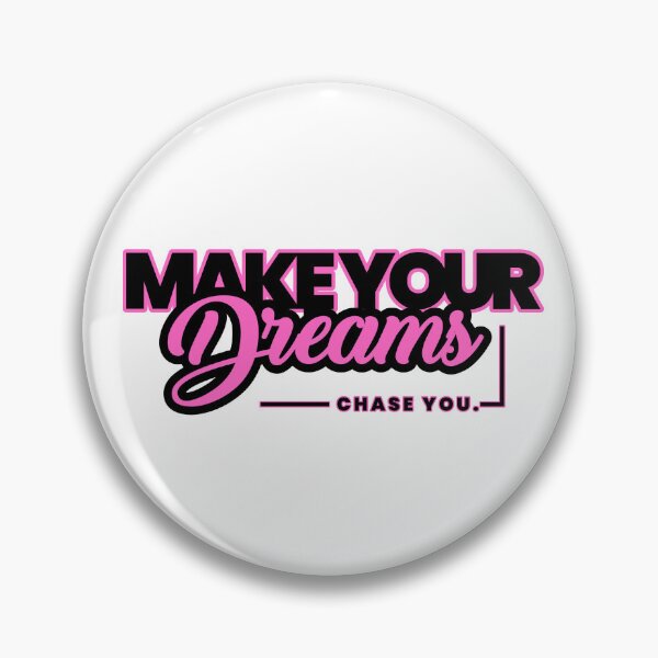 Item preview, Make Your Dreams Chase You designed and sold by Solsunx.