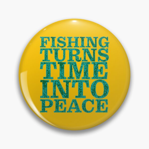 Item preview, Fishing text illustration "Fishing Turns Time Into Peace". designed and sold by Art-Horizon.