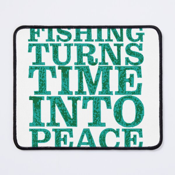 Item preview, Fishing text illustration "Fishing Turns Time Into Peace". designed and sold by Art-Horizon.