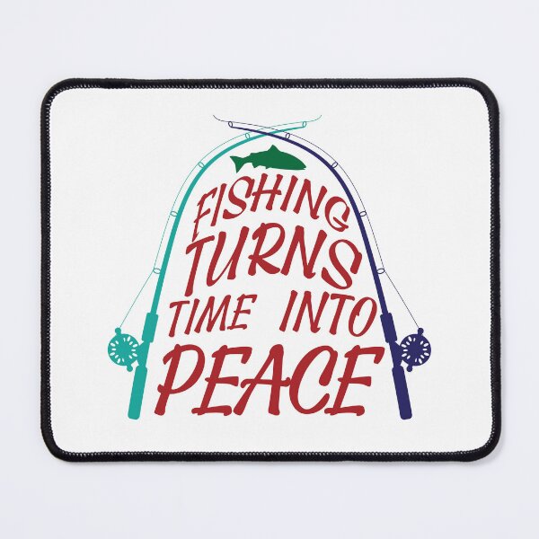 Item preview, Fishing text illustration "Fishing Turns Time Into Peace". designed and sold by Art-Horizon.