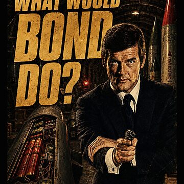Artwork thumbnail, What would Bond do? by TeeCodes