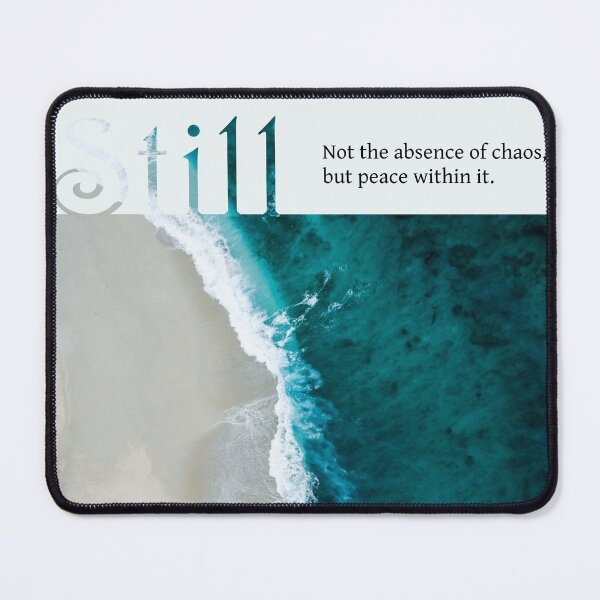 Item preview, Still – Ocean Typography Inspired by Calm & Chaos (Light) designed and sold by NeededTees.
