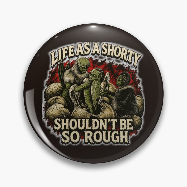 Item preview, Life As A Shorty Shouldn't Be So Rough Funny Horror Monster Graphic designed and sold by Dystopian Design.