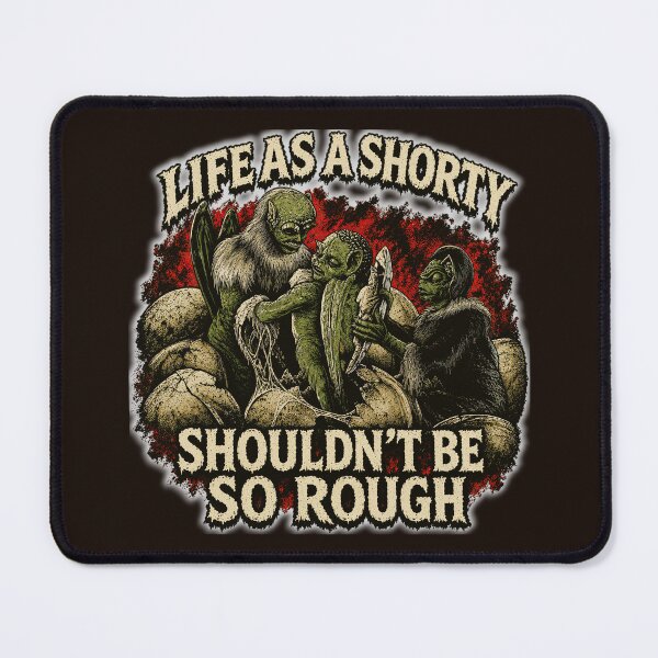 Item preview, Life As A Shorty Shouldn't Be So Rough Funny Horror Monster Graphic designed and sold by Dystopian Design.