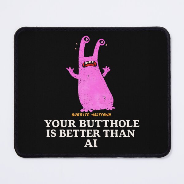 Item preview, Your Butthole Is Better Than AI Funny Butthole Surfers Monster Graphic T-Shirt designed and sold by Creative Spark.