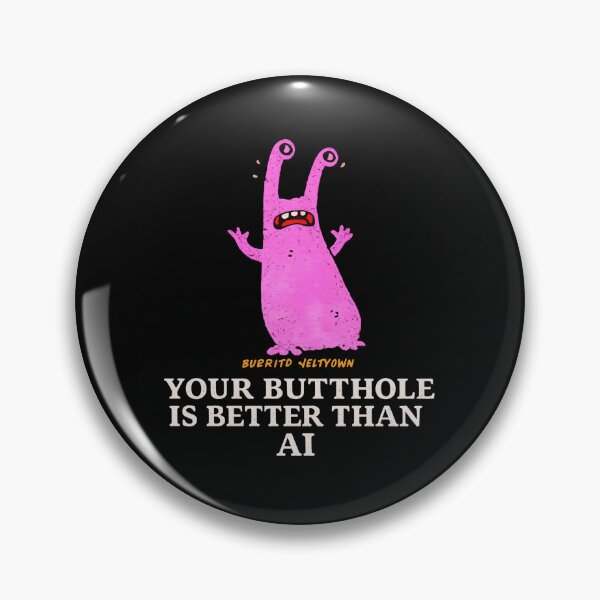Item preview, Your Butthole Is Better Than AI Funny Butthole Surfers Monster Graphic T-Shirt designed and sold by Creative Spark.