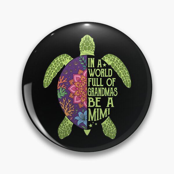Item preview, In A World Full Of Grandmas Be A Mimi Sea Turtle designed and sold by IsDesignHub.