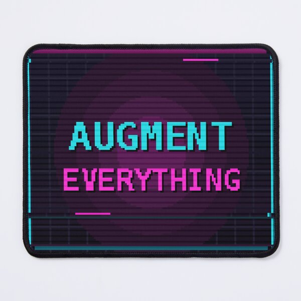 Item preview, Augment Everything — Cyberpunk Transhuman Neon Quote designed and sold by One More Run.