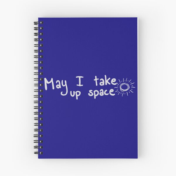 Item preview, May I take up space Motivational Text Handwritten Marker Light Version designed and sold by BOKEbyTC.