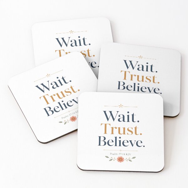 Item preview, Wait Trust Believe – Psalm 27:14 KJV Minimal Christian Encouragement Gift designed and sold by FaithThroughEverySeason.