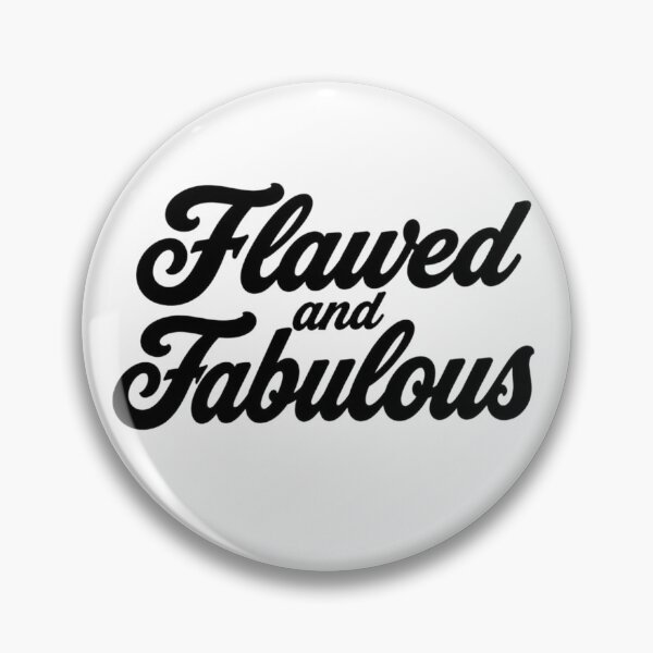 Item preview, Flawed and Fabulous designed and sold by INKRebelGraphic.