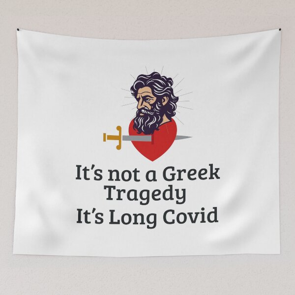 Item preview, Long Covid: It's not a Greek Tragedy. designed and sold by MPC-Mince-Pies.