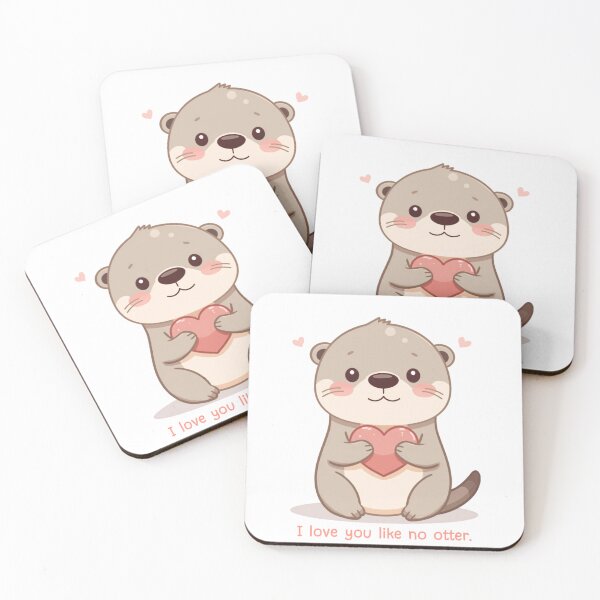 Item preview, I Love You Like No Otter designed and sold by Hasthoth.