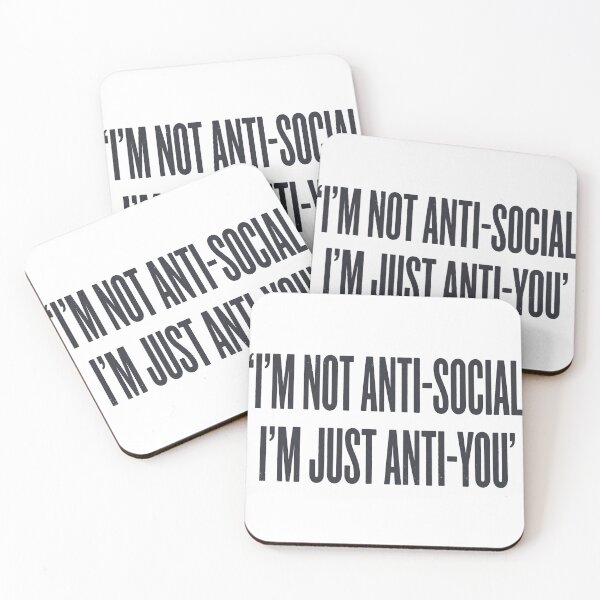 Item preview, I'm Not Anti-Social I'm Just Anti-You designed and sold by EliasMan.