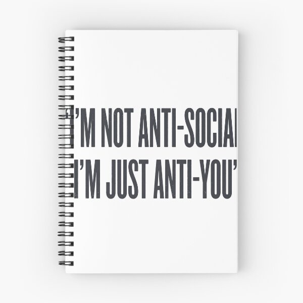 Item preview, I'm Not Anti-Social I'm Just Anti-You designed and sold by EliasMan.