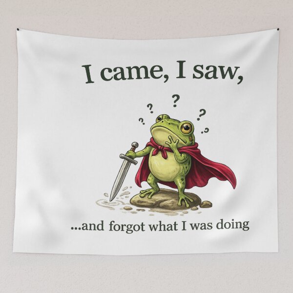 Item preview, I Came I Saw Forgot What I Was Doing Funny Frog Meme designed and sold by LASTIQUE-dd.