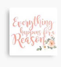 Everything Happens for a Reason 3 Metal Print