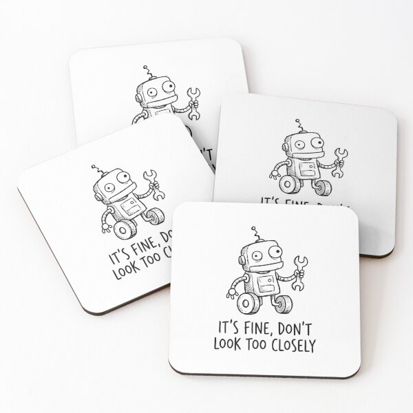 Item preview, It’s Fine, Don’t Look Too Closely designed and sold by Slightly-Off.
