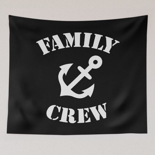 Item preview, Family Crew (Anchor / Crew Complement / White) designed and sold by MrFaulbaum.