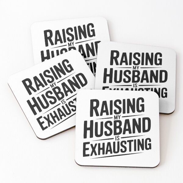 Item preview, Raising My Husband Is Exhausting designed and sold by Frank Ring.