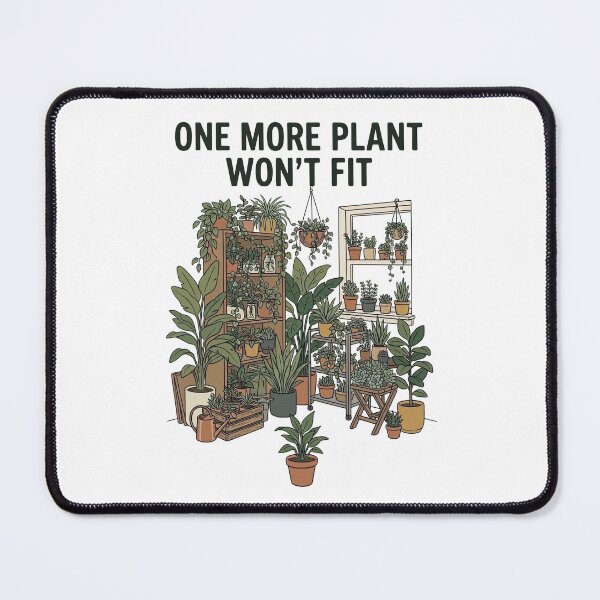 Item preview, One More Plant Won't Fit designed and sold by Northbound Press.