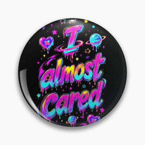Item preview, I almost cared designed and sold by Binosora.