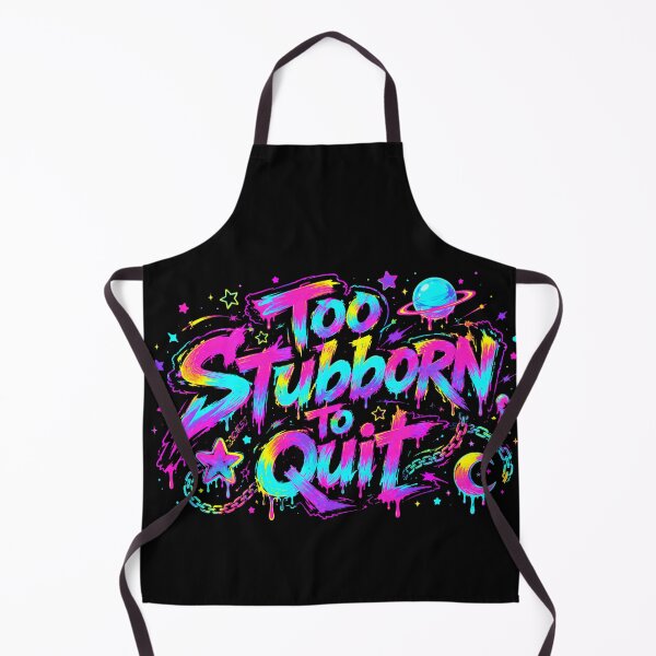 Item preview, Too Stubborn to Quit designed and sold by Binosora.