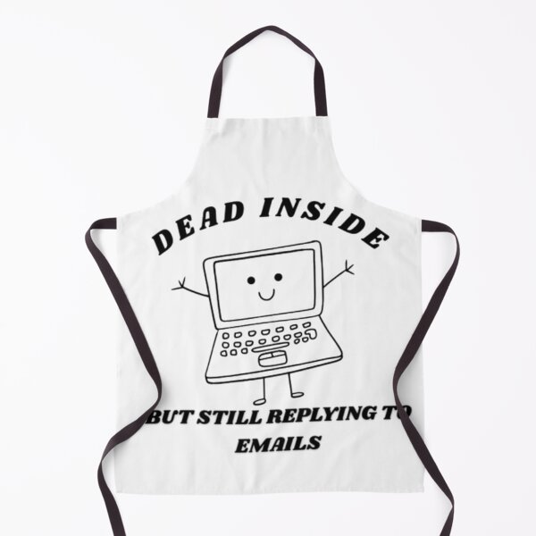 Item preview, Dead Inside But Still Replying to Emails Funny Office T-Shirt designed and sold by Mittal-Designs.
