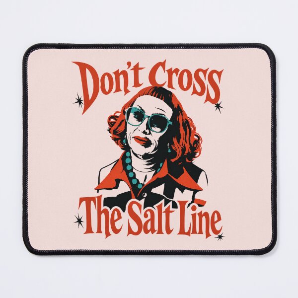 Item preview, Aunt Gladys Don’t Cross the Salt Line designed and sold by MadcapPrints.
