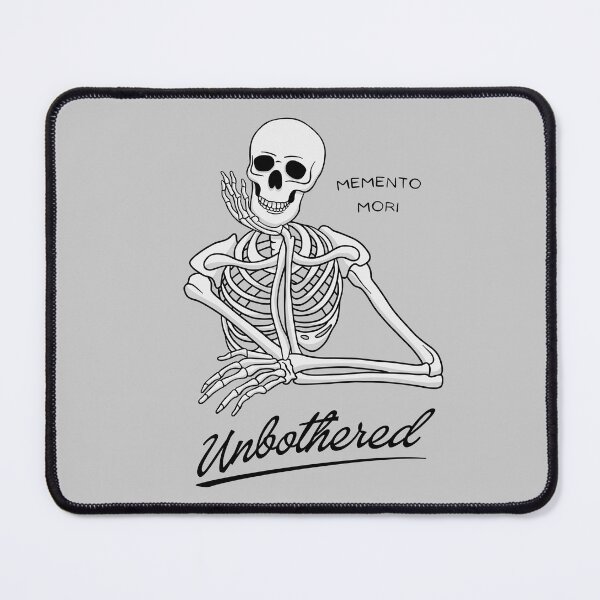 Item preview, Unbothered Skeleton Memento Mori designed and sold by threadsjam.