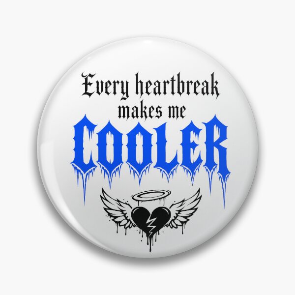 Item preview, HEARTBREAK makes me COOLER designed and sold by AliceXtasy.