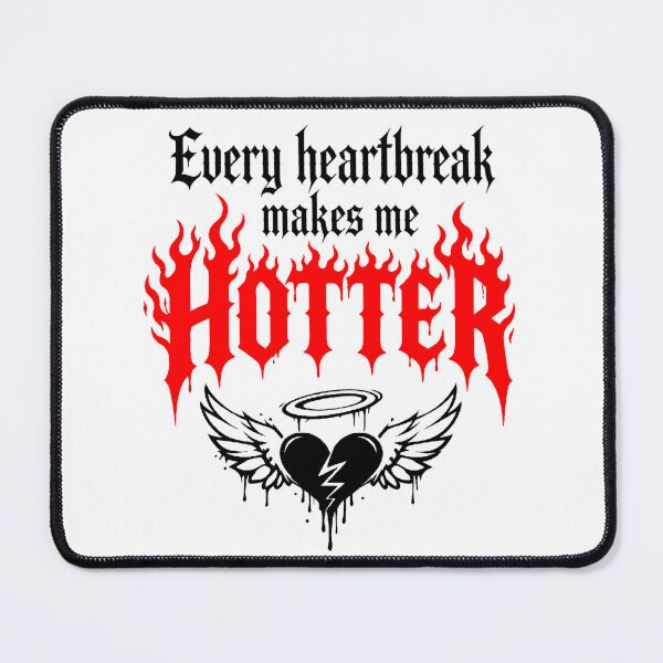 Item preview, HEARTBREAK makes me HOTTER designed and sold by AliceXtasy.