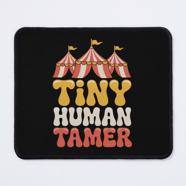 Item preview, Tiny Human Tamer Funny Teacher Circus Carnival designed and sold by MizoX7.